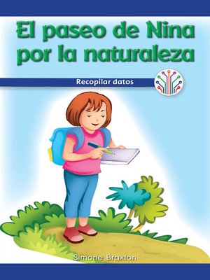 cover image of El paseo de Nina por la naturaleza: Recopilar datos (Nina's Nature Walk: Gathering Data)